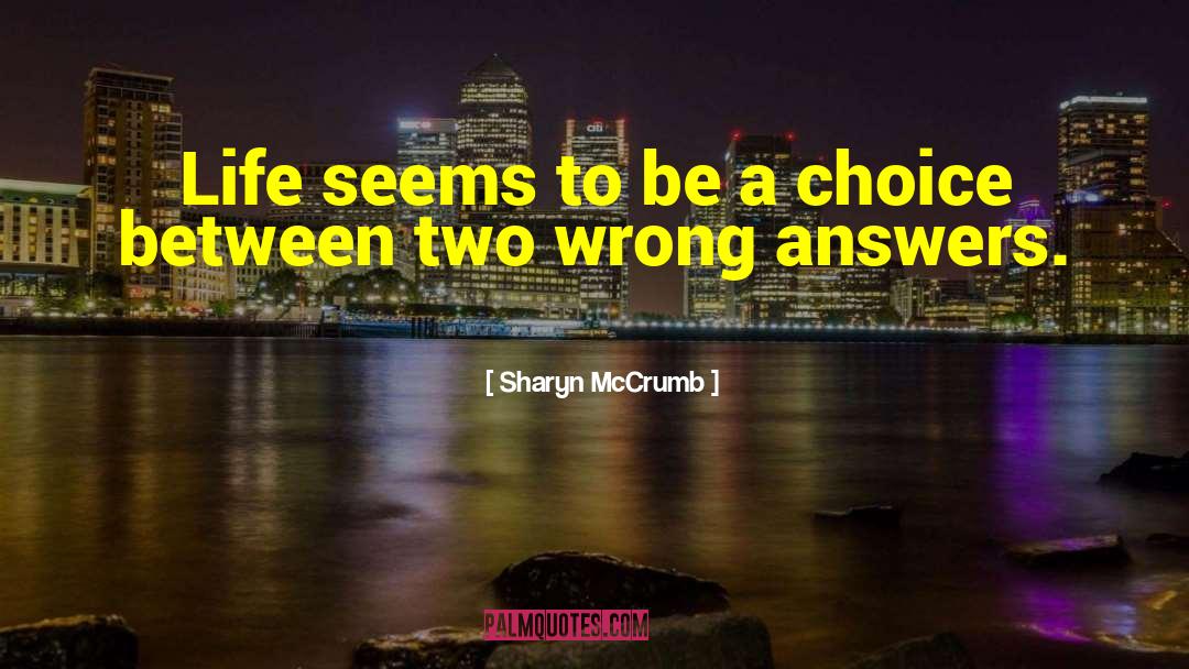 Wrong Answers quotes by Sharyn McCrumb