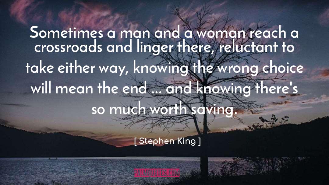 Wrong Choice quotes by Stephen King