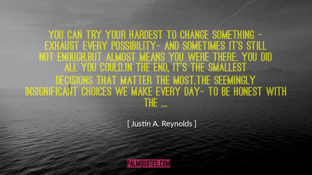 Wrong Choices Love quotes by Justin A. Reynolds