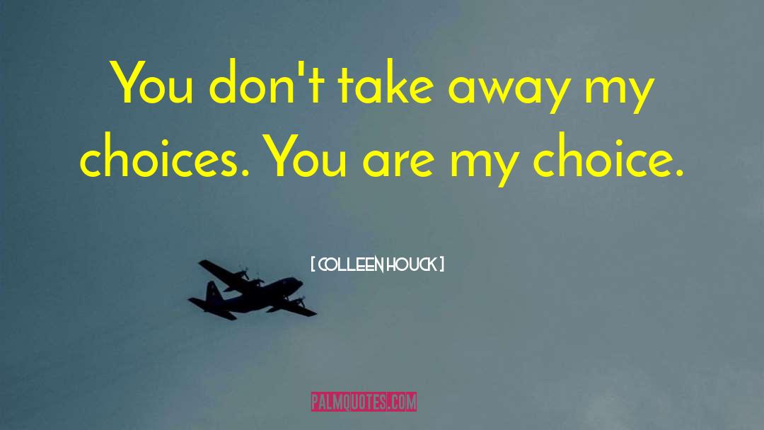 Wrong Choices Love quotes by Colleen Houck