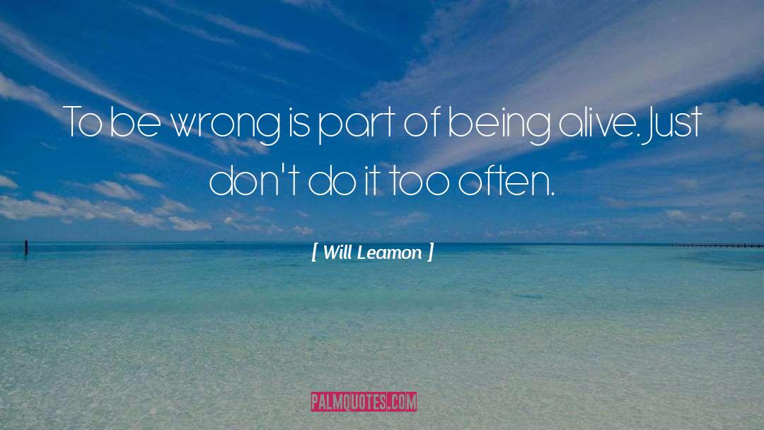 Wrong Choices quotes by Will Leamon
