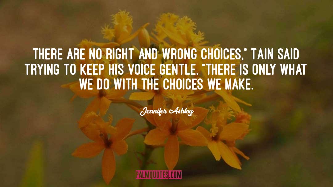 Wrong Choices quotes by Jennifer Ashley