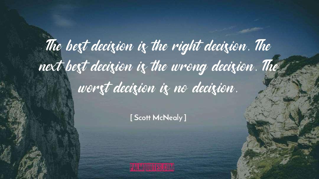 Wrong Decision quotes by Scott McNealy