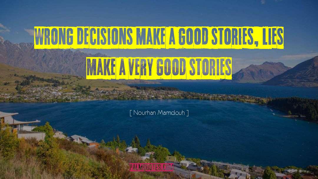 Wrong Decisions quotes by Nourhan Mamdouh