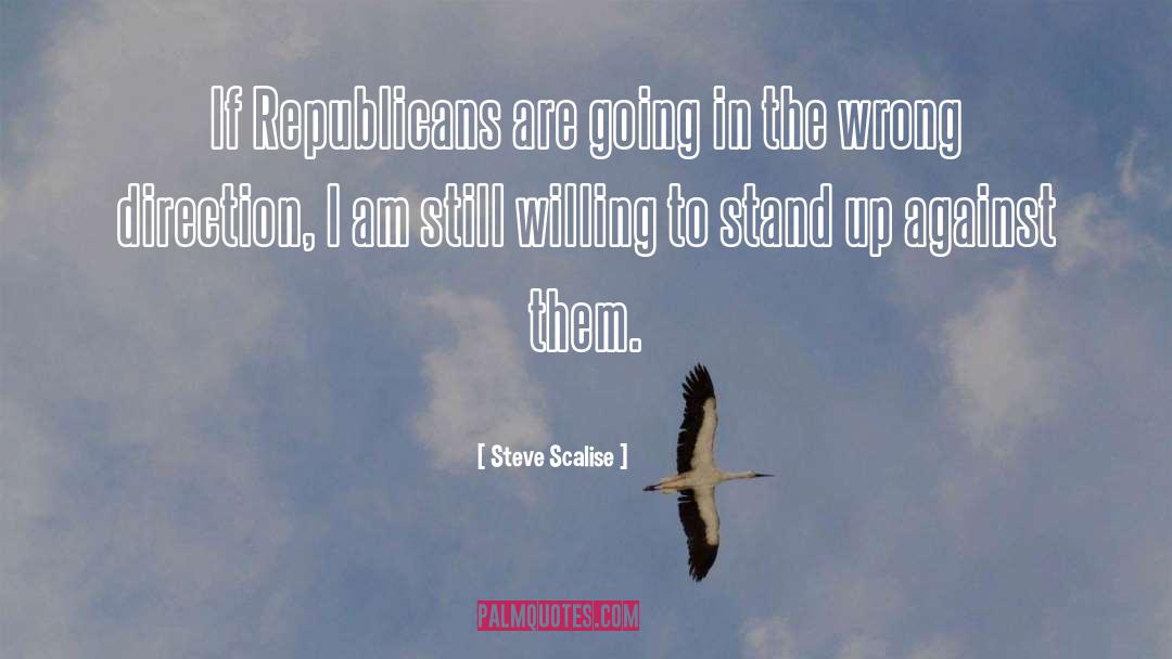 Wrong Direction quotes by Steve Scalise