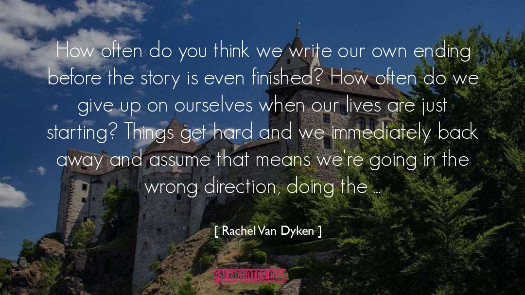 Wrong Direction quotes by Rachel Van Dyken