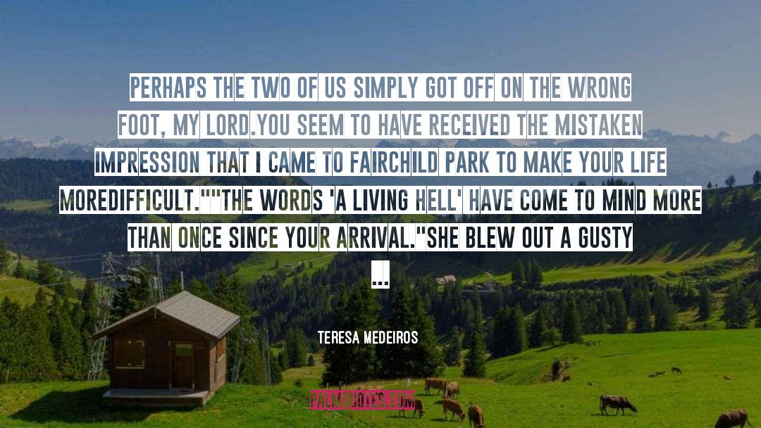 Wrong Foot quotes by Teresa Medeiros