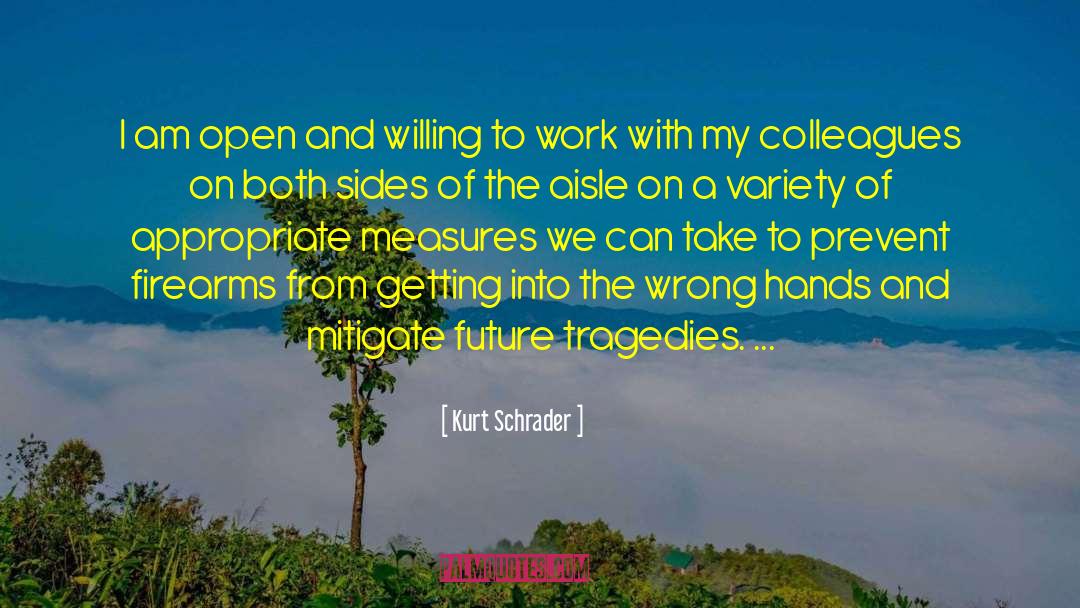 Wrong Hands quotes by Kurt Schrader