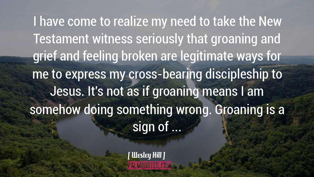 Wrong Hands quotes by Wesley Hill