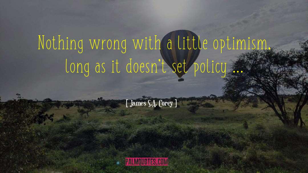 Wrong Ideas quotes by James S.A. Corey