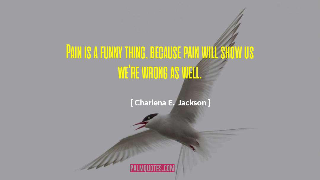 Wrong Identity quotes by Charlena E.  Jackson