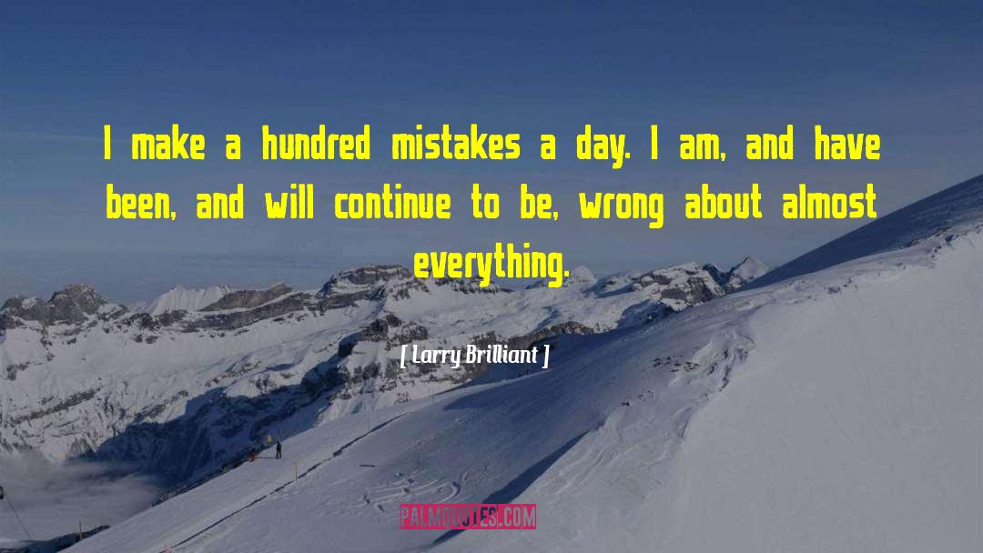 Wrong Intentions quotes by Larry Brilliant