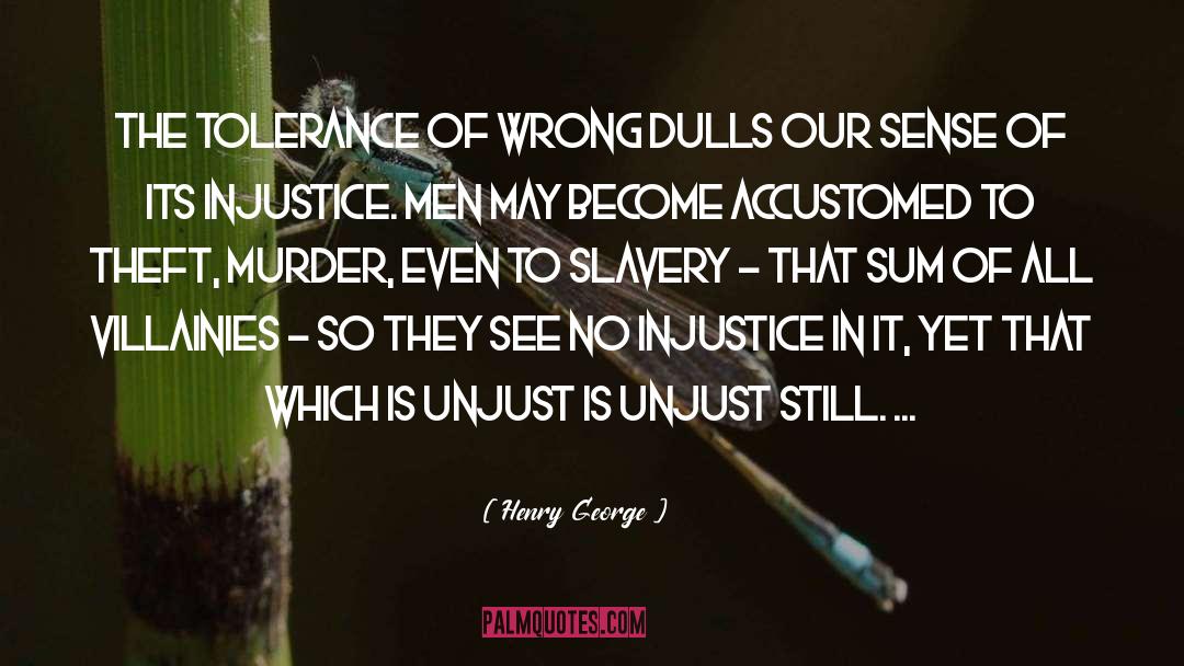 Wrong Intentions quotes by Henry George