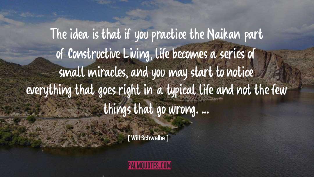 Wrong Life quotes by Will Schwalbe