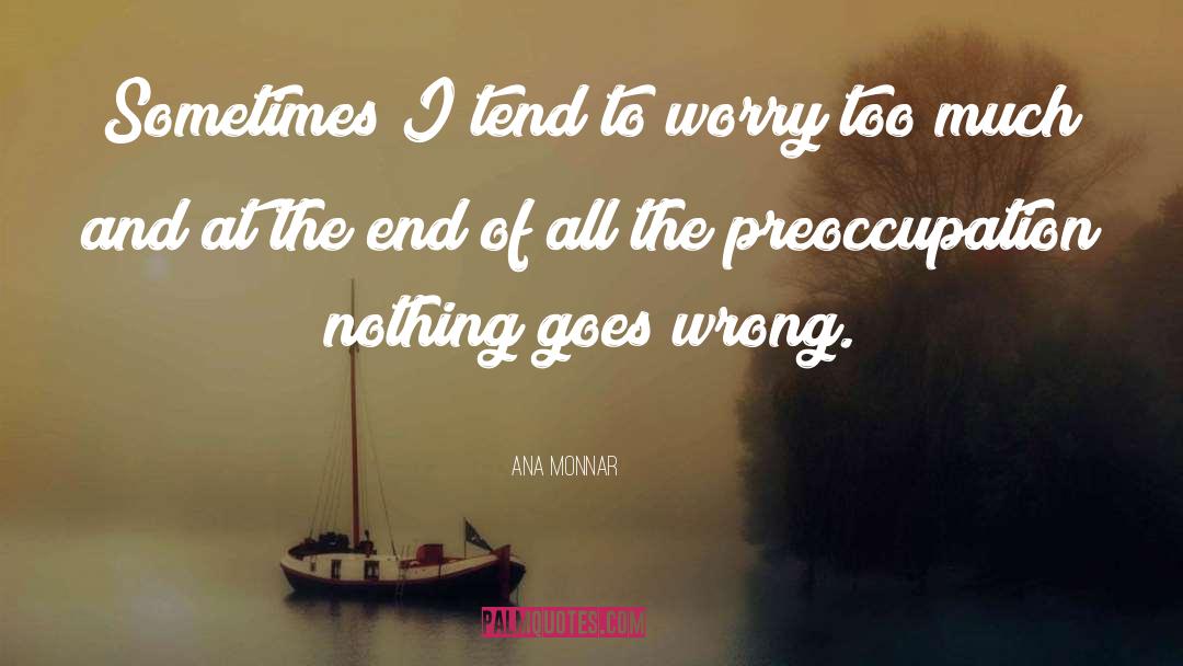 Wrong Life quotes by Ana Monnar