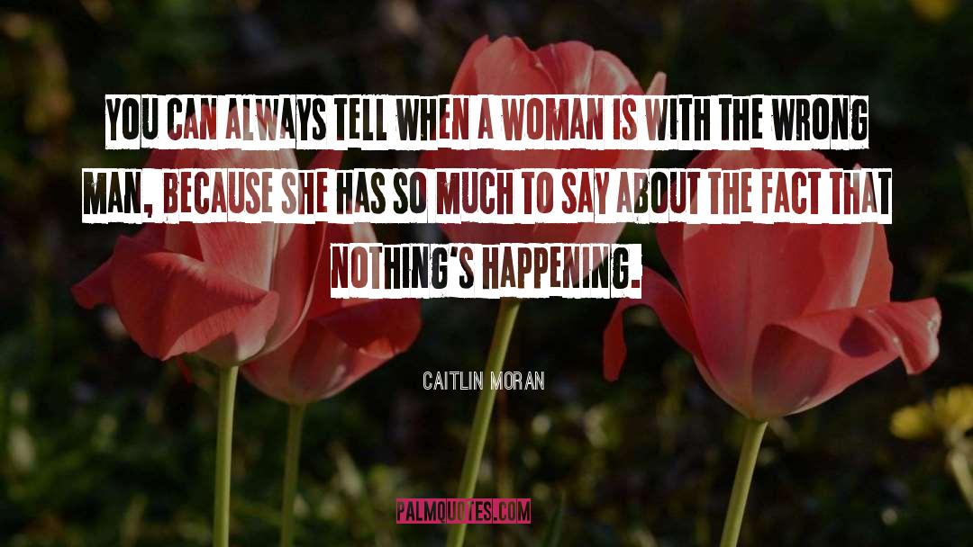 Wrong Man quotes by Caitlin Moran