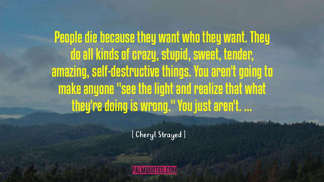 Wrong Man quotes by Cheryl Strayed