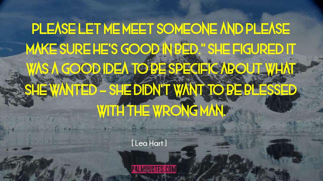 Wrong Man quotes by Lea Hart