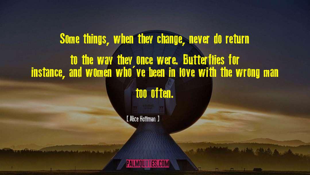 Wrong Man quotes by Alice Hoffman