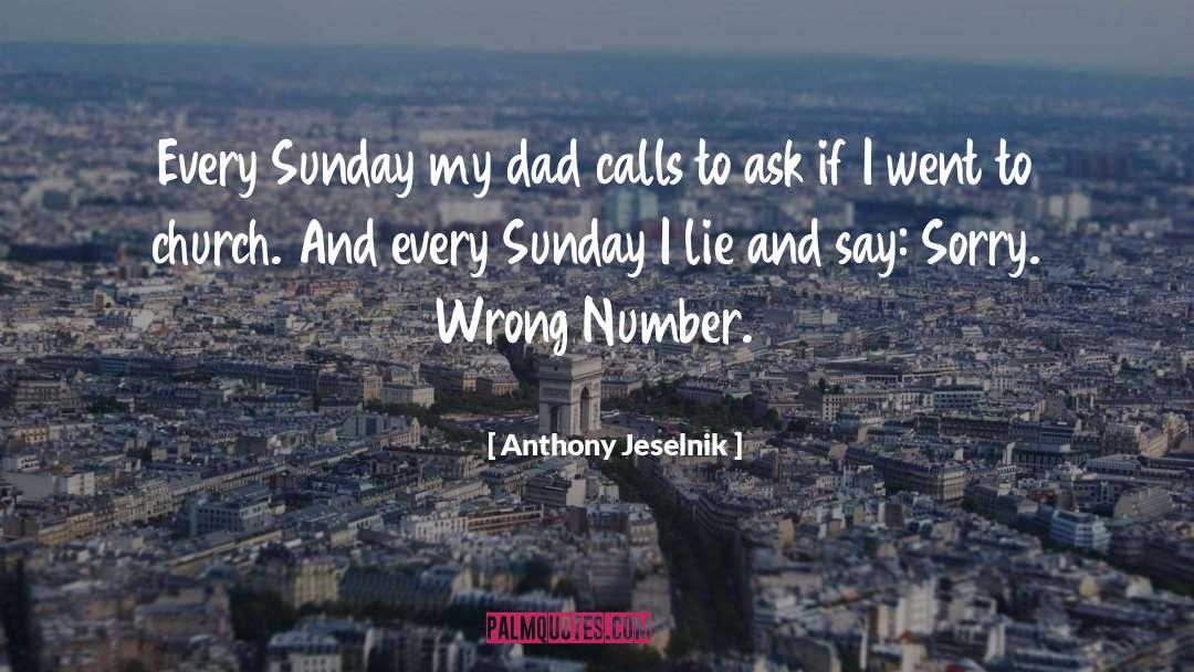 Wrong Number quotes by Anthony Jeselnik