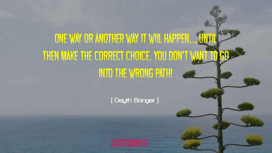 Wrong Path quotes by Deyth Banger