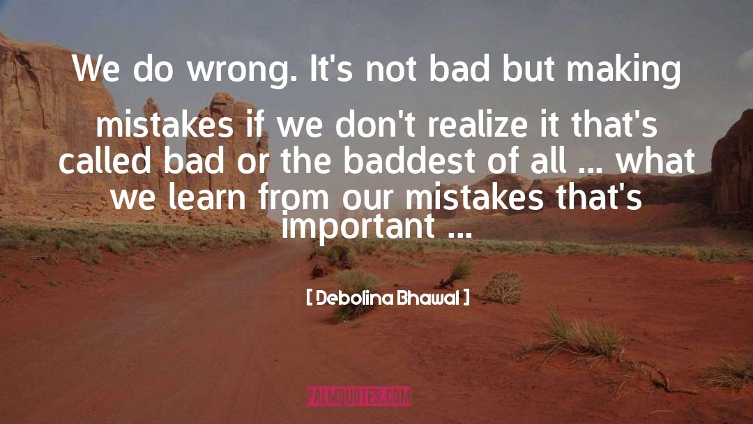 Wrong Path quotes by Debolina Bhawal