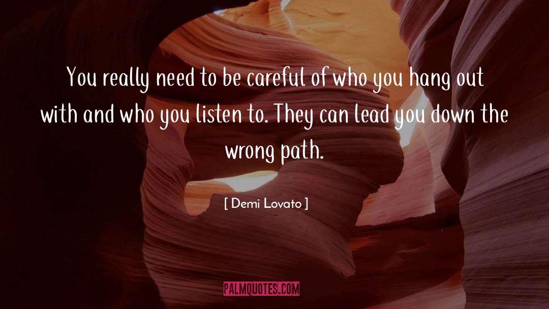 Wrong Path quotes by Demi Lovato