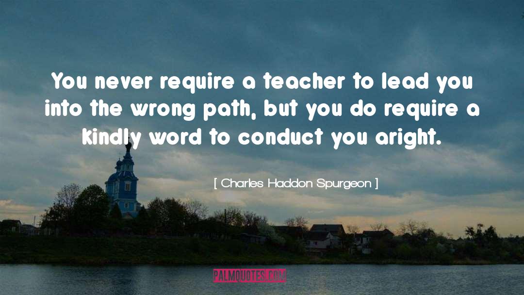 Wrong Path quotes by Charles Haddon Spurgeon