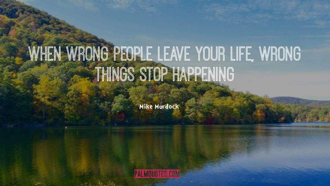 Wrong People quotes by Mike Murdock