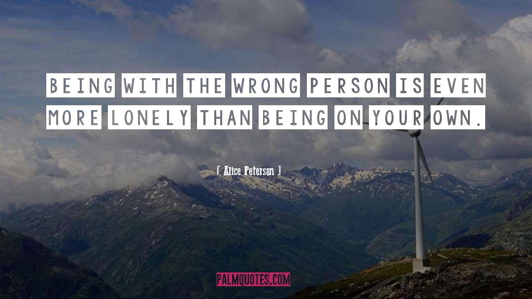 Wrong Person quotes by Alice Peterson
