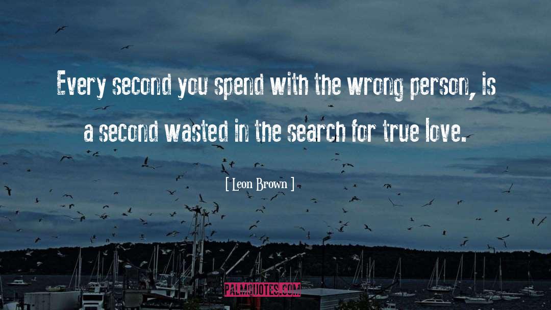 Wrong Person quotes by Leon Brown