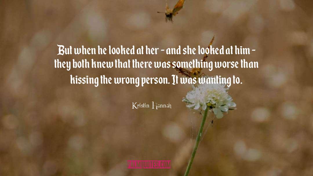 Wrong Person quotes by Kristin Hannah