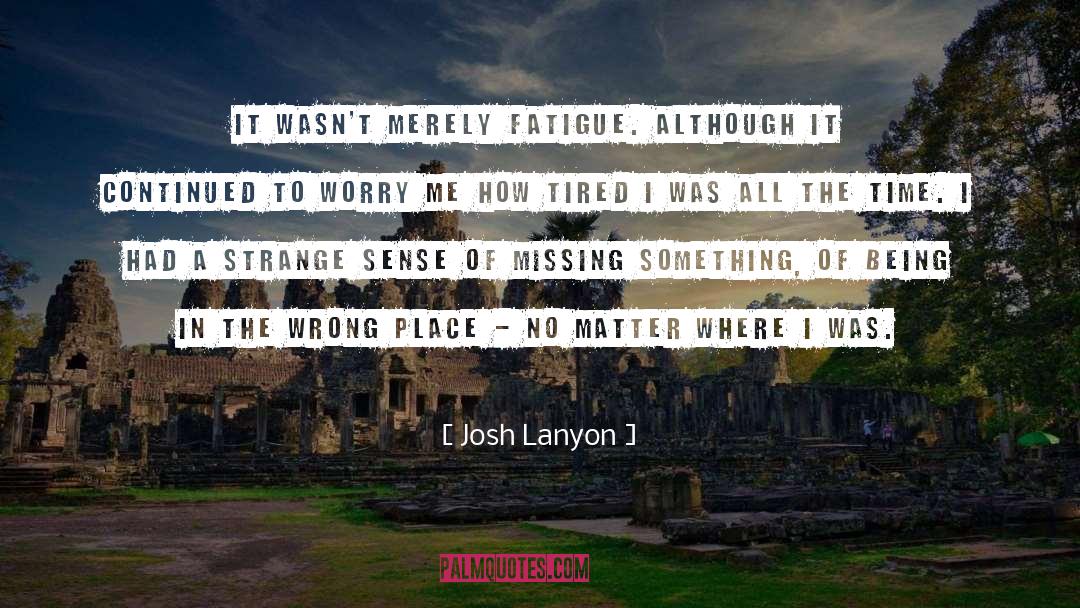 Wrong Place quotes by Josh Lanyon