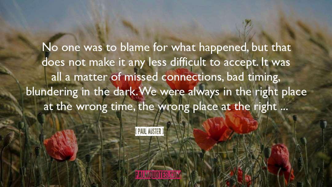 Wrong Place quotes by Paul Auster