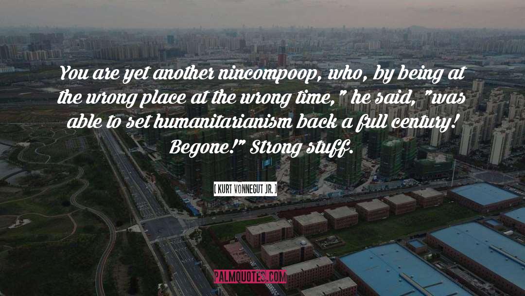 Wrong Place quotes by Kurt Vonnegut Jr.