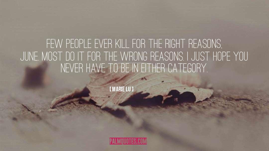 Wrong Reasons quotes by Marie Lu