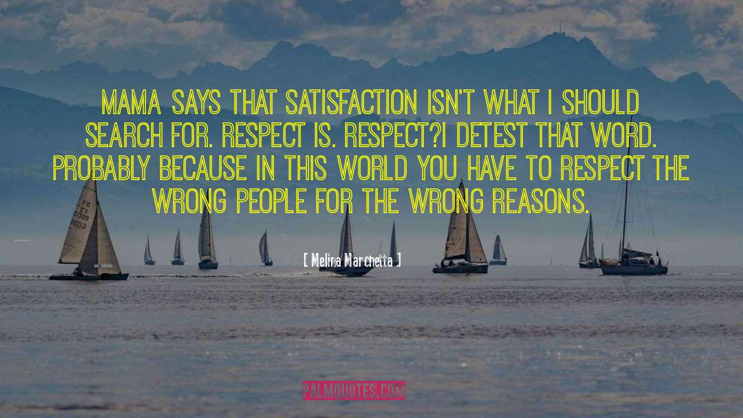 Wrong Reasons quotes by Melina Marchetta