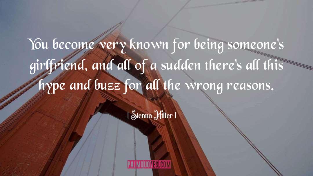 Wrong Reasons quotes by Sienna Miller