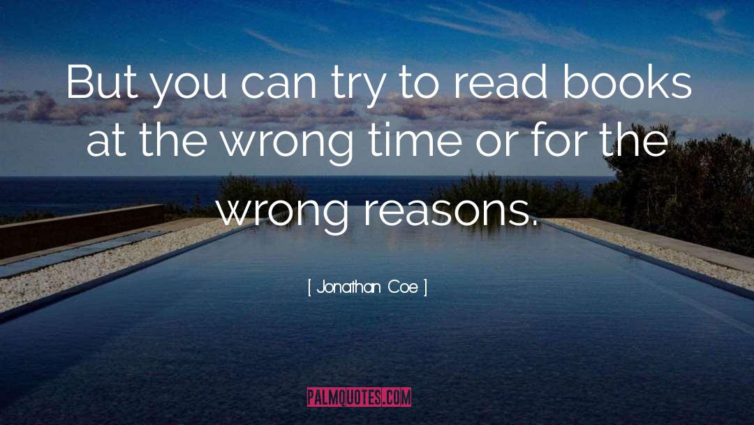 Wrong Reasons quotes by Jonathan Coe