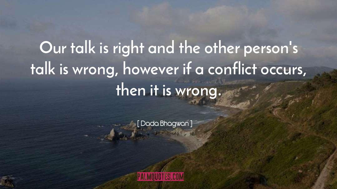 Wrong Right quotes by Dada Bhagwan
