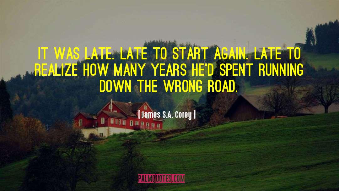 Wrong Road quotes by James S.A. Corey