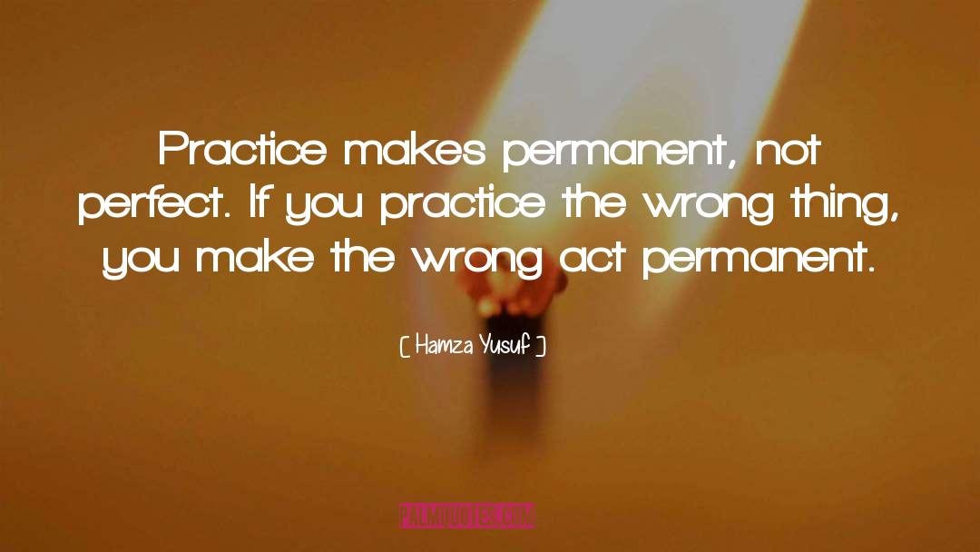 Wrong Thing quotes by Hamza Yusuf