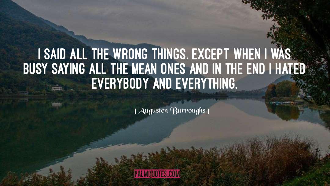 Wrong Things quotes by Augusten Burroughs
