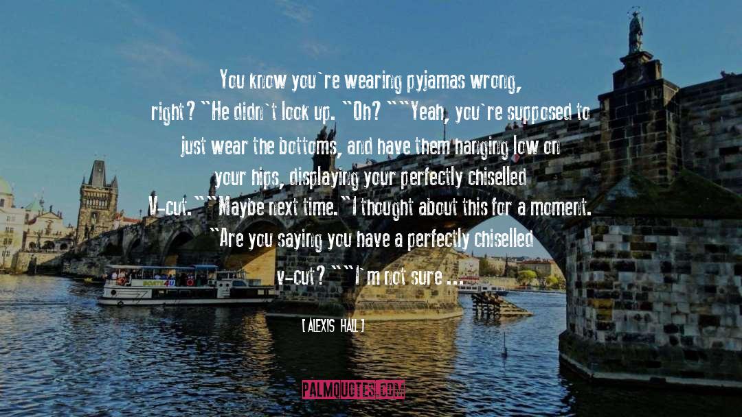 Wrong Time Wrong Place quotes by Alexis  Hall