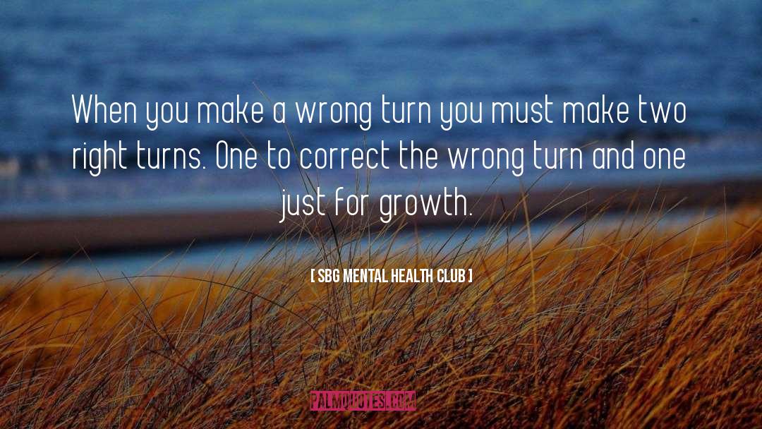 Wrong Turn quotes by SBG Mental Health Club