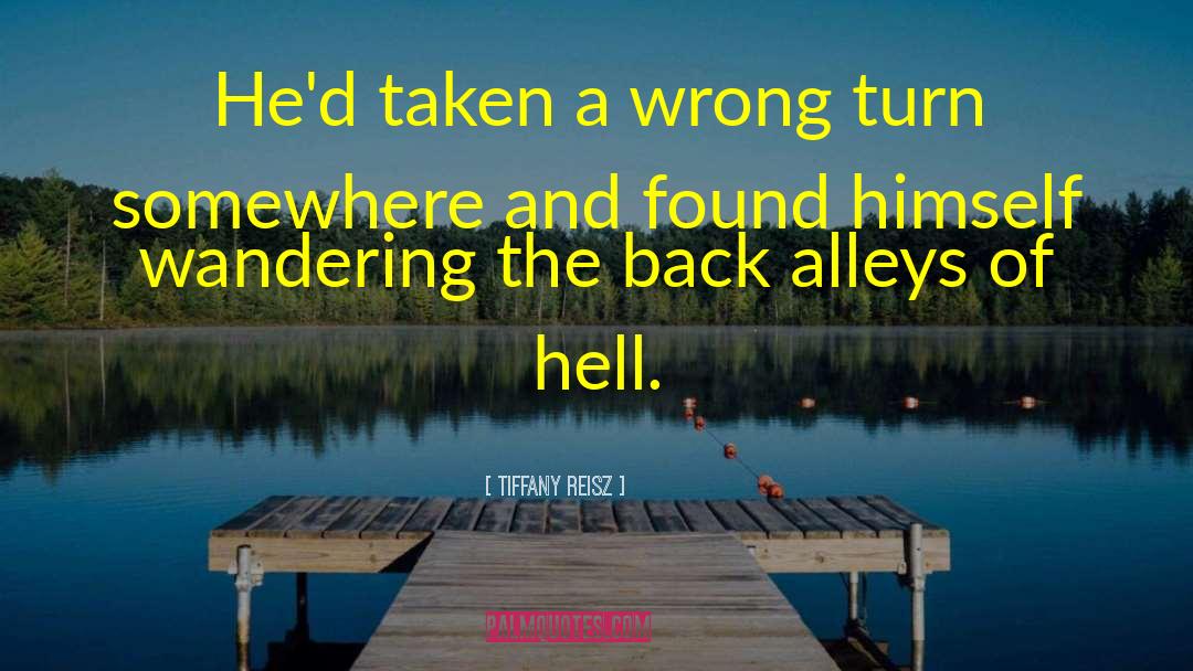 Wrong Turn quotes by Tiffany Reisz