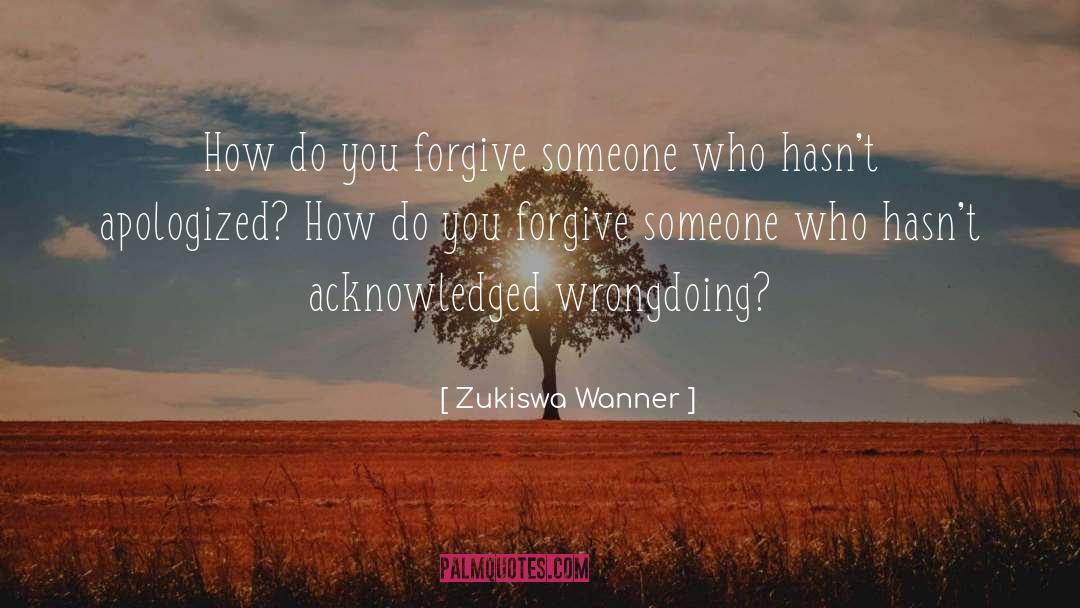 Wrongdoing quotes by Zukiswa Wanner