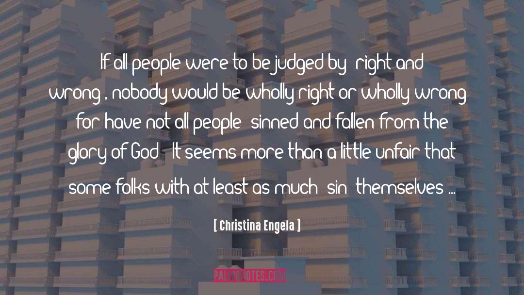 Wronger Than Wrong quotes by Christina Engela