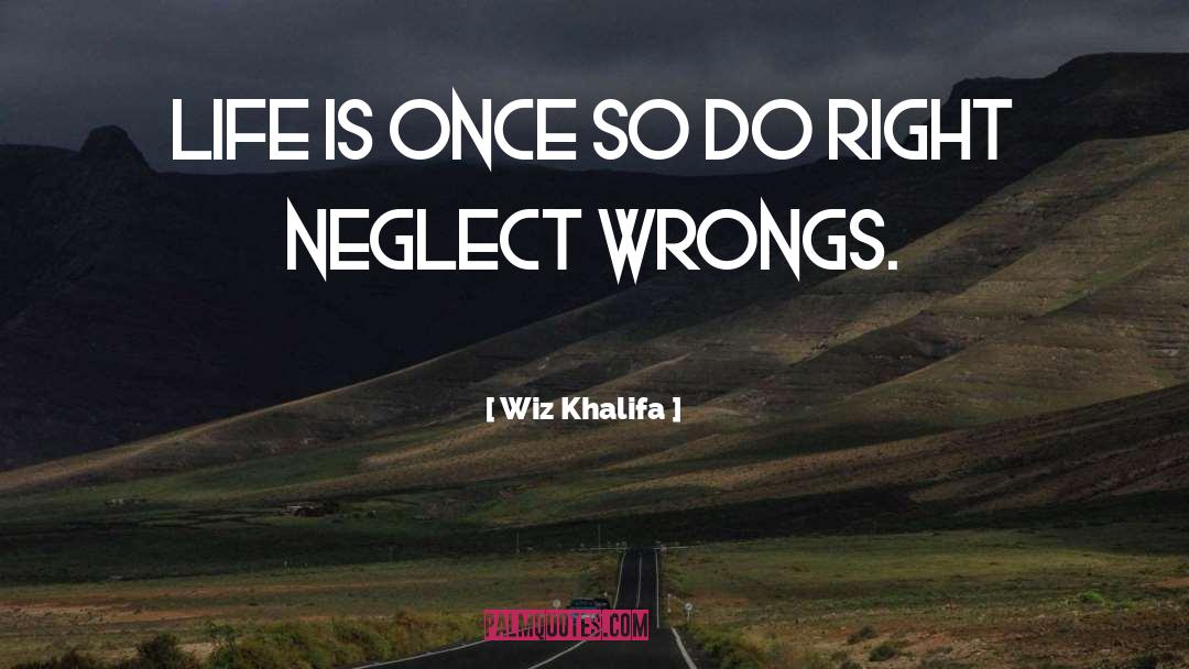 Wrongs quotes by Wiz Khalifa