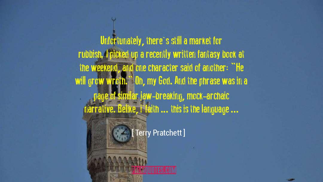 Wroth quotes by Terry Pratchett